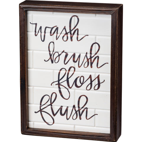 Inset Box Sign - Wash Brush Floss Flush