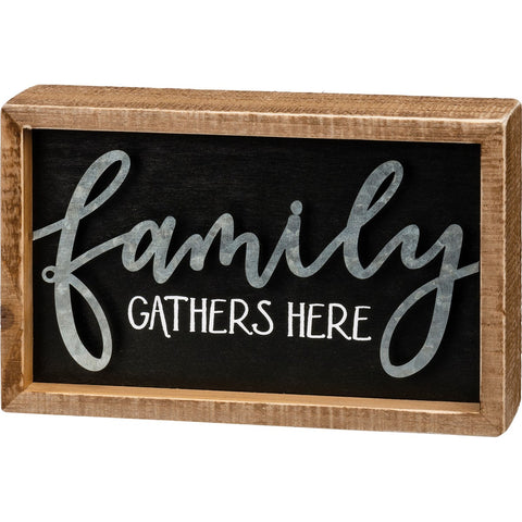 Inset Box Sign - Family Gathers Here